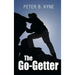 The Go-Getter: A Story That Tells You How To Be One