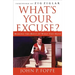 What's Your Excuse?: Making the Most of What You Have