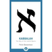 Kabbalah: The Way of the Jewish Mystic
