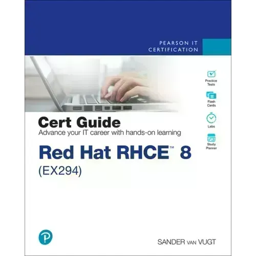 Red Hat Rhce 8 (Ex294) Cert Guide