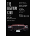 The Highway Kind: Tales of Fast Cars, Desperate Drivers, and Dark Roads