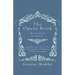 The Opera Book - The Stories of the Operas, Together with 410 of the Leading Airs and Motives in Musical notation