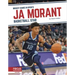 Ja Morant: Basketball Star