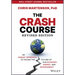 The Crash Course: An Honest Approach to Facing the Future of Our Economy, Energy, and Environment