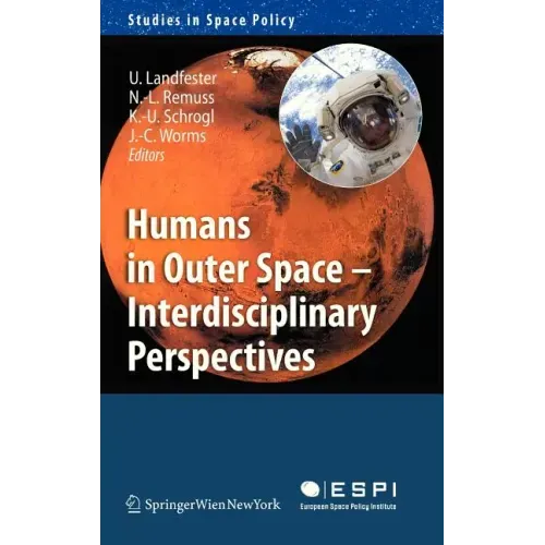 Humans in Outer Space - Interdisciplinary Perspectives