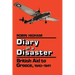 Diary of a Disaster: British Aid to Greece, 1940-1941