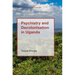 Psychiatry and Decolonisation in Uganda