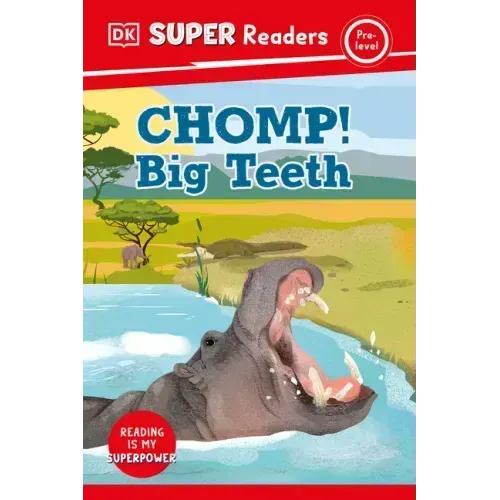 DK Super Readers Pre-Level Chomp! Big Teeth