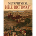Metaphysical Bible Dictionary