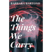 The Things We Carry
