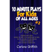 10-Minute Plays for Kids of All Ages #2
