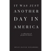 It Was Just Another Day in America