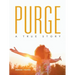 Purge: A True Story