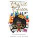 The Makings of a Project Queen
