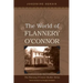 The World of Flannery O'Connor