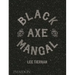 Black Axe Mangal