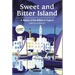 Sweet and Bitter Island: A History of the British in Cyprus