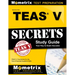 Secrets of the Teas V Exam Study Guide: Teas Test Review for the Test of Essential Academic Skills