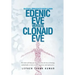 Edenic Eve Versus Clonaid Eve: An Ethical Dimension of Human Cloning