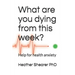 What Are You Dying from This Week?: Help for Health Anxiety