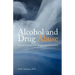Alcohol and Drug Abuse: A Psychosocial and Spiritual Approach