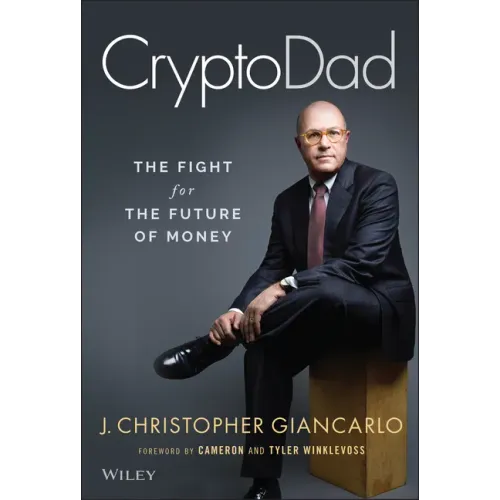 Cryptodad: The Fight for the Future of Money