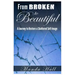 From Broken to Beautiful: A Journey to Restore a Shattered Self-Image