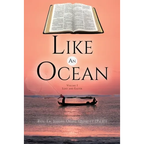 Like An Ocean Volume I Lent and Easter