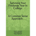 Surviving Your Freshmen Year in College: A Commonsense Approach