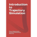 Introduction to Trajectory Simulation