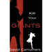 Kill Your Giants