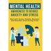Mental Heath Awareness to Reduce Anxiety and Stress: Deal with Stress, Anxiety, Burnout, and Disorders Even During Crisis