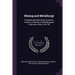 Mining and Metallurgy: Published Monthly by the American Institute of Mining and Metallurgical Engineers, Issues 154-156