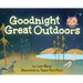 Goodnight Great Outdoors