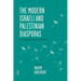 The Modern Israeli and Palestinian Diasporas: A Comparative Approach
