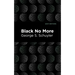 Black No More: Being an Account of the Strange and Wonderful Workings of Science in the Land of the Free A.D. 1933-1940