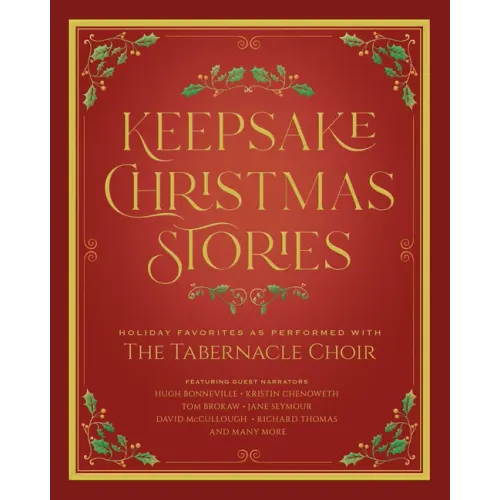 Keepsake Christmas Stories: Holiday Favorites as Performed by the Tabernacle Choir