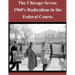 The Chicago Seven: 1960's Radicalism in the Federal Courts