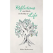 Reflections and Such, in the Key of Life