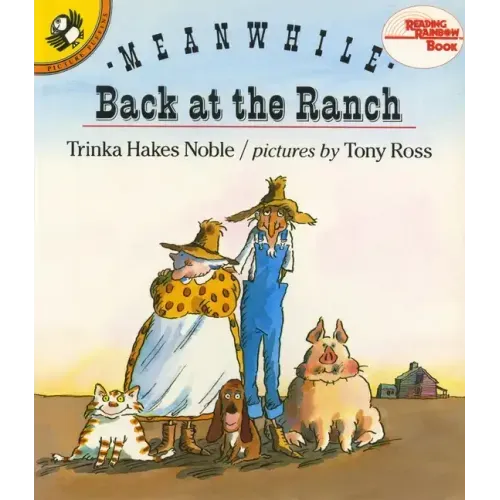 Meanwhile Back at the Ranch