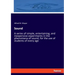 Sound: A series of simple, entertaining, and inexpensive experiments in the phenomena of sound, for the use of students of every age