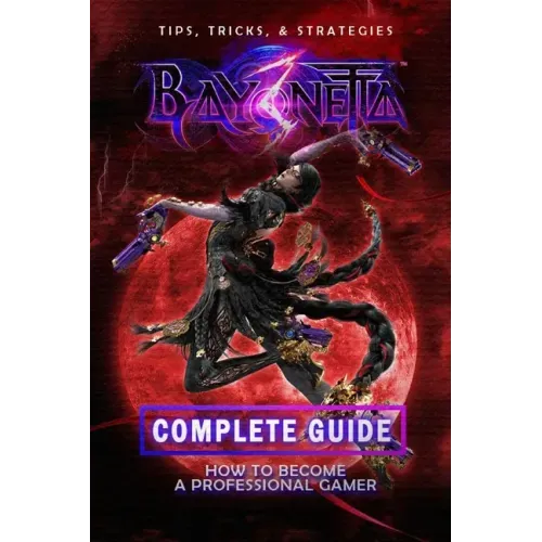 Bayonetta 3 Complete Guide: Walkthrough, Tips And Strategy Guide