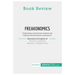 Book Review: Freakonomics by Steven D. Levitt and Stephen J. Dubner: Challenging conventional wisdom and finding counterintuitive conclusions