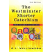 The Westminster Shorter Catechism: For Study Classes