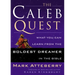 The Caleb Quest: What You Can Learn from the Boldest Dreamer in the Bible