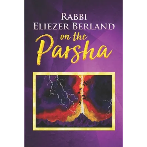 Rabbi Eliezer Berland on the Parsha