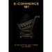 E-Commerce 101: Everything you need to know