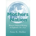 Mothers of the Nation: Women's Political Writing in England, 1780-1830