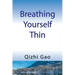 Breathing Yourself Thin
