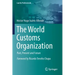 The World Customs Organization: Past, Present and Future
